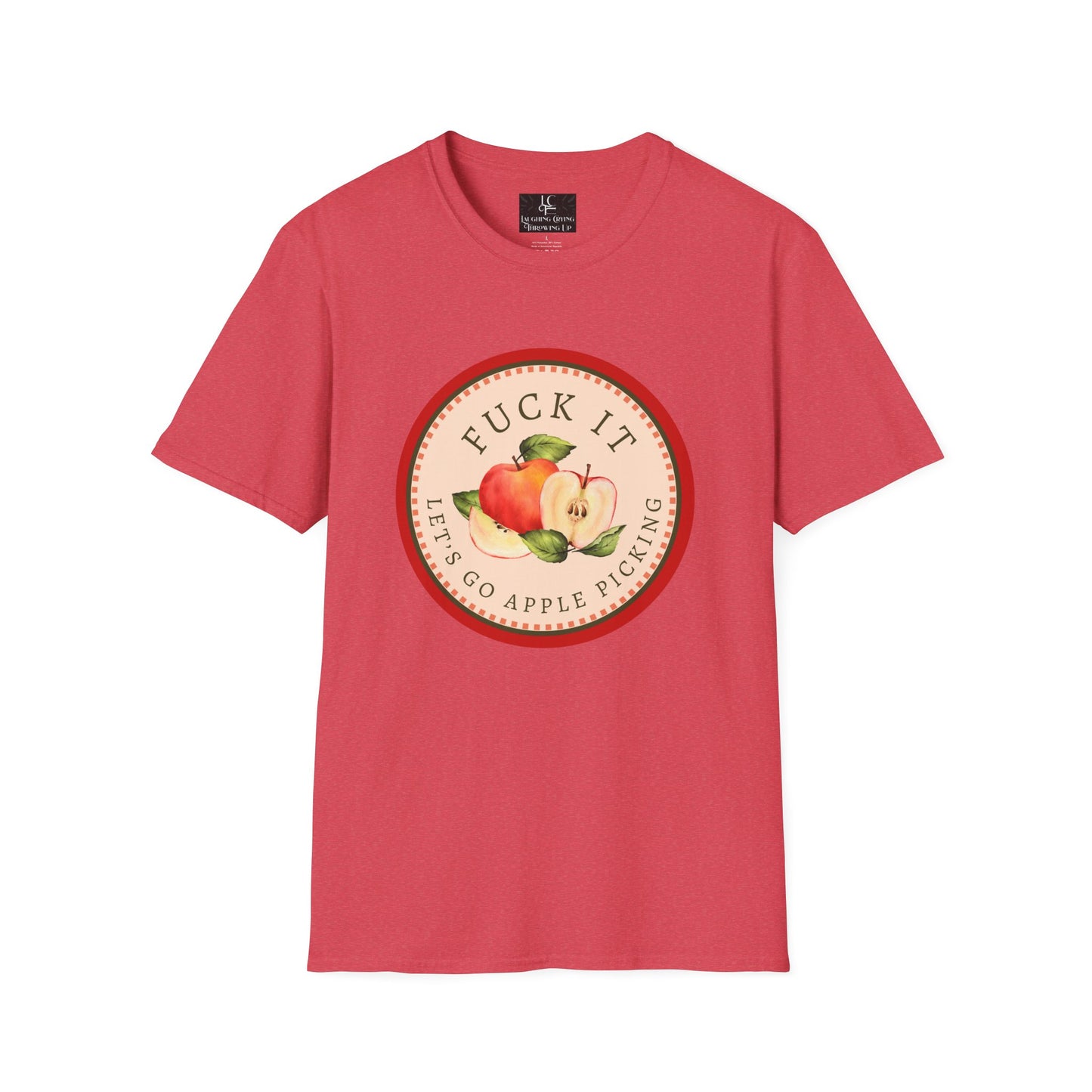 Let's Go F*cking Apple Picking T-Shirt