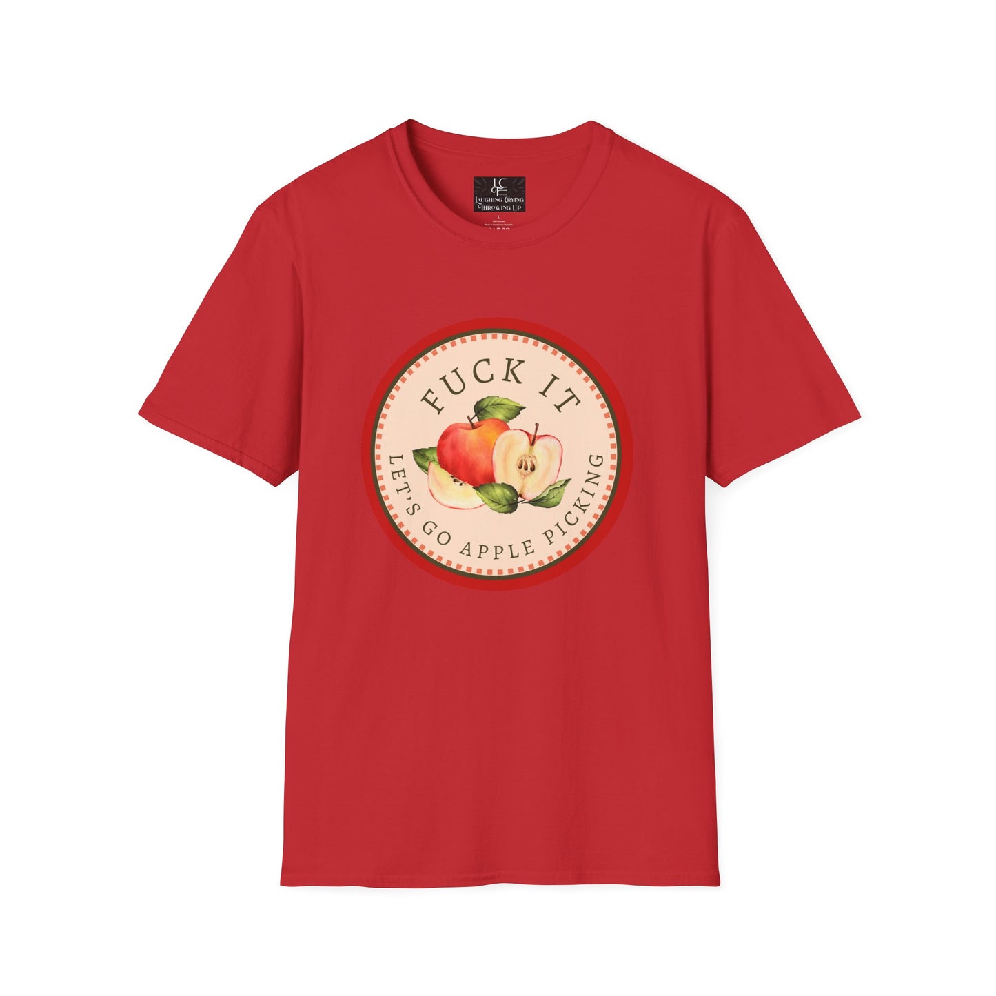 Let's Go F*cking Apple Picking T-Shirt