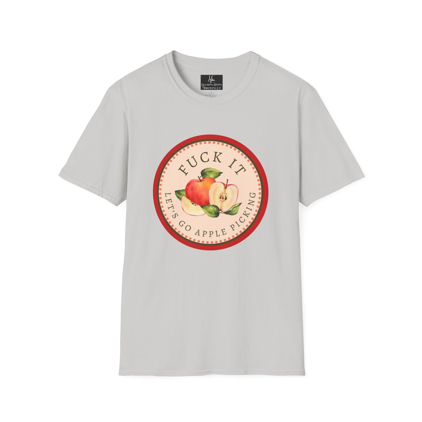 Let's Go F*cking Apple Picking T-Shirt