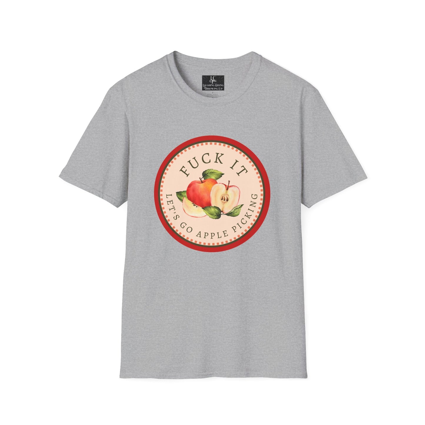 Let's Go F*cking Apple Picking T-Shirt