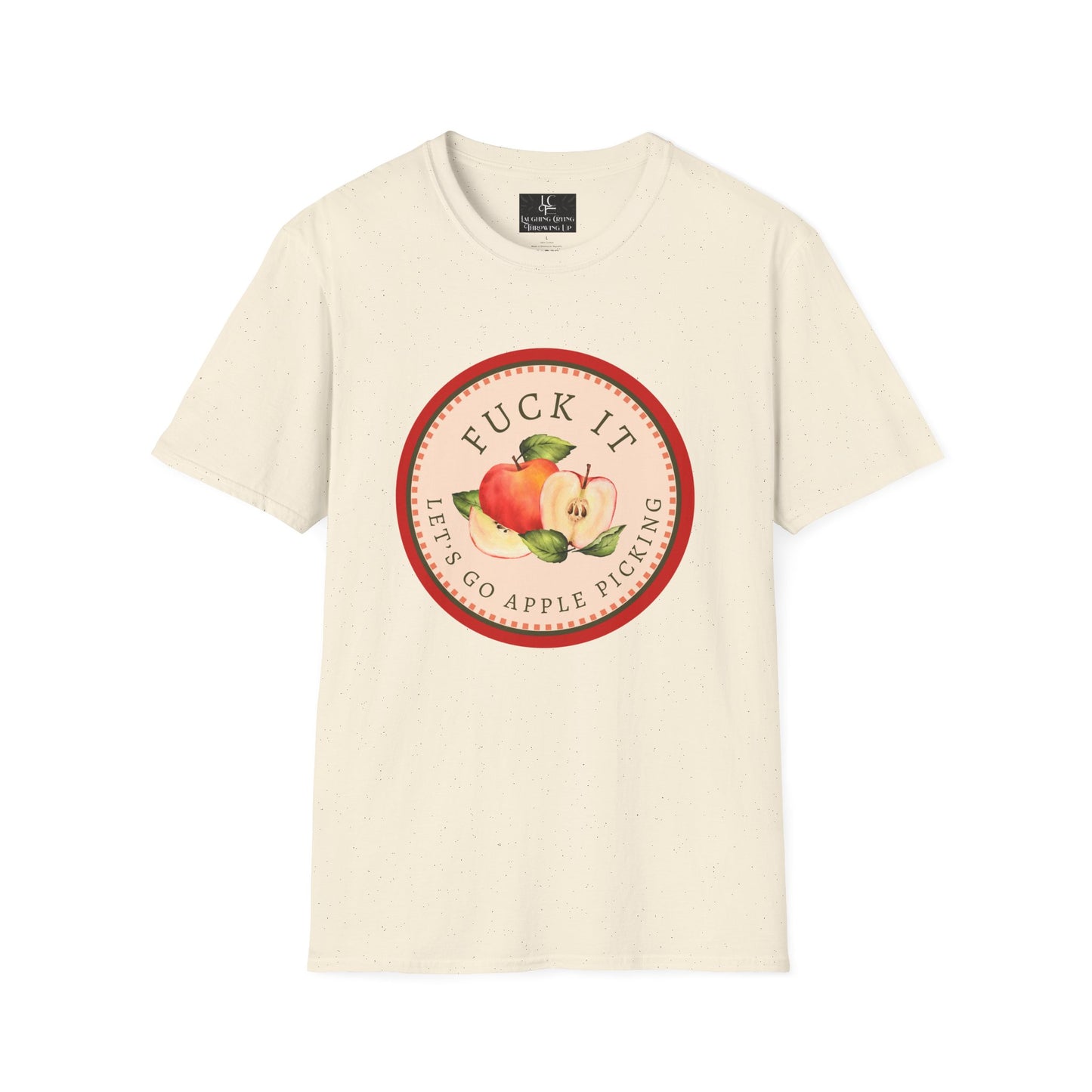Let's Go F*cking Apple Picking T-Shirt